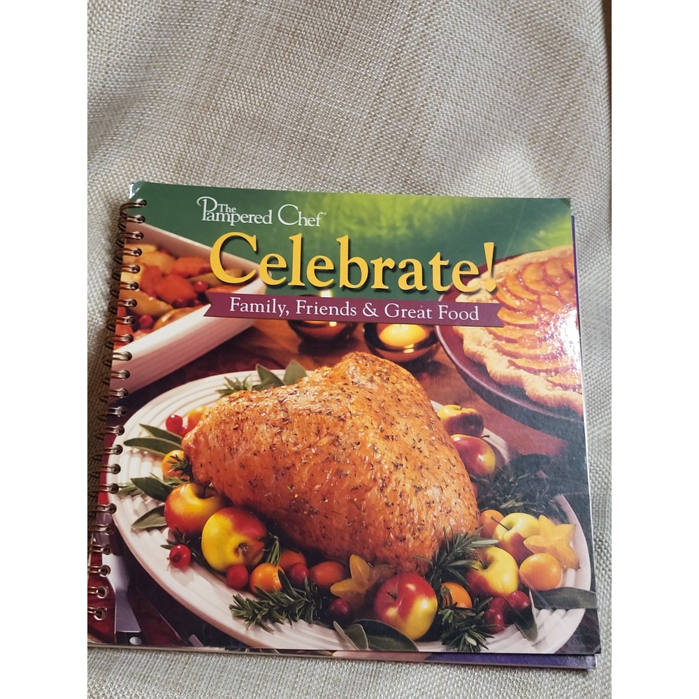 Pampered Chef Celebrate Family Friends & Great Food Spiral Cookbook 2001